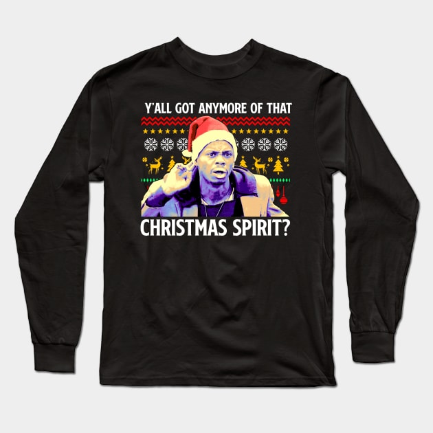 Y'All got Anymore of That Christmas Spirit? Long Sleeve T-Shirt by Suka Gitarsar